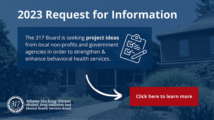 2023 Request for information:: The 317 Board is seeking project ideas from local non-profits and government agencies in order to strengthen & enhance behavioral health services. Click here to learn more.